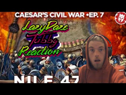 HISTORY FAN REACTION Battle of the Nile 47 BC - Caesar's Civil War LAZY DAZE TUBBY