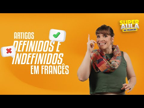 Artigos definidos e indefinidos em francês | Les articles définis et indéfinis