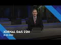 Jornal Das 22 Quinta Feira 01 Maio 2025