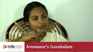 A day at Ammanur's Gurukulam 