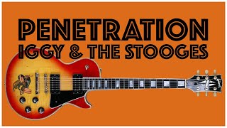 Penetration by Iggy &amp; The Stooges | Guitar Lesson