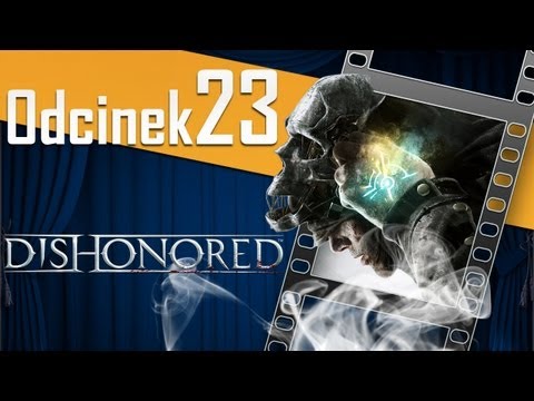 Dishonored [#23] - Babunia Rags vs Slackjaw [Kapitalne Granie]