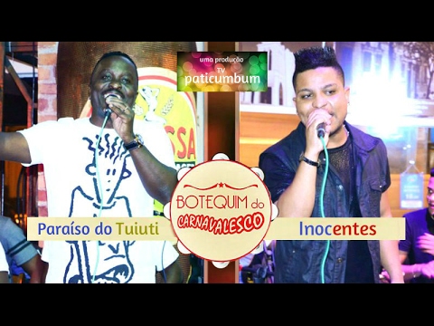 Botequim do Carnavalesco - Tuiuti e Inocentes