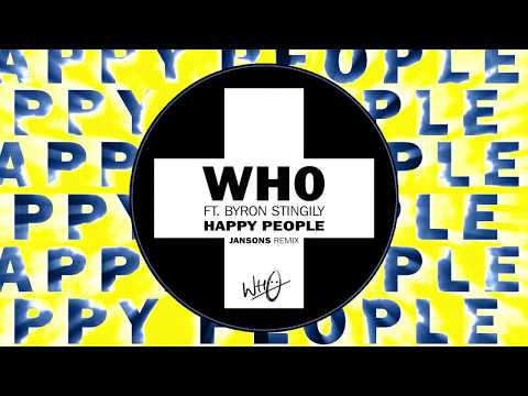 Wh0 Ft. Byron Stingily - Happy People (Jansons Remix)