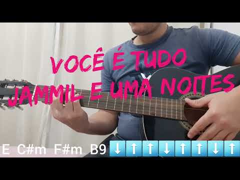 Você É Tudo - Jammil e uma noites