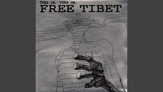 Tune In, Turn On, Free Tibet