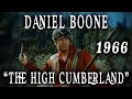 Daniel Boone The High Cumberland 1966 Fess Parker Goes West Again
