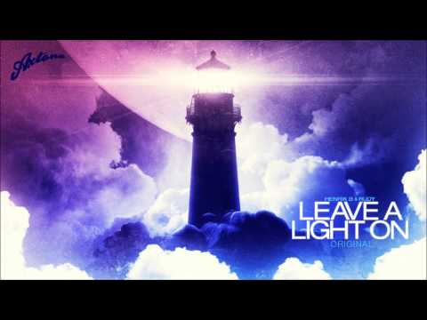 Henrik B & Rudy - Leave A Light On (Original) (Out Now)