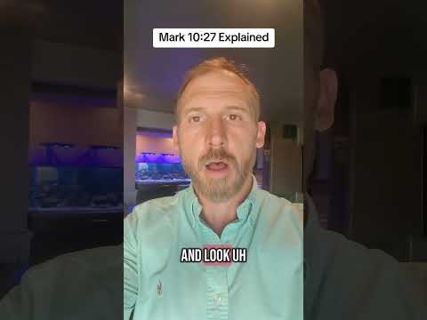 Mark 10:27 Explained