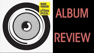 Mark Ronson &quot;Uptown Special&quot; ALBUM REVIEW