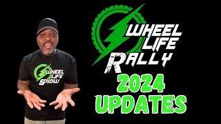 Wheel Life Show - Wheel Life Rally 2024 Updates