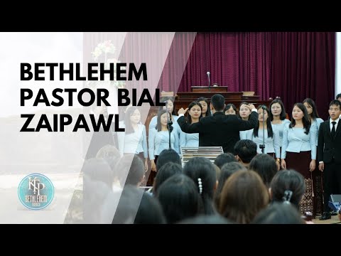 Bethlehem Pastor Bial Zaipawl || Phaizawl Lily