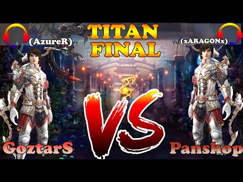 Titan 6/08/2020  Final - GotzaR vs Panshop - Atlantica Online Valofe