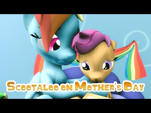 Scootaloo on Mother's Day [SFM Ponies]