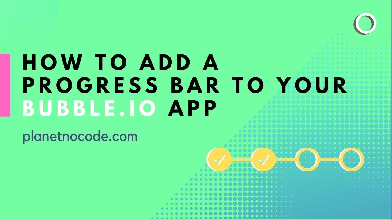 How to add a progress bar to your Bubble.io app thumbnail