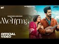 Mannat Noor Full Video Song Mannat Noor New Song 2025 Mehrma Video Shubh Saggu Navdeesh Arora