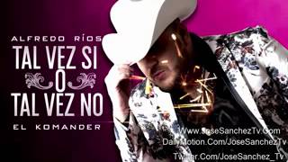 Tal Vez Si O Tal Vez  No