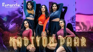 Download lagu Nadiyon Paar (Let the Music Play) | Anisha Kay x Rangeela Dance Company | Roohi mp3 Download lagu Nadiyon Paar (Let the Music Play) | Anisha Kay x Rangeela Dance Company | Roohi mp3