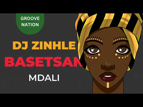 DJ Zinhle & Basetsana - Mdali