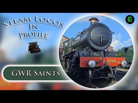 STEAM LOCOS IN PROFILE: GWR Saints