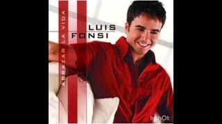 Luis Fonsi - Abrazar La Vida