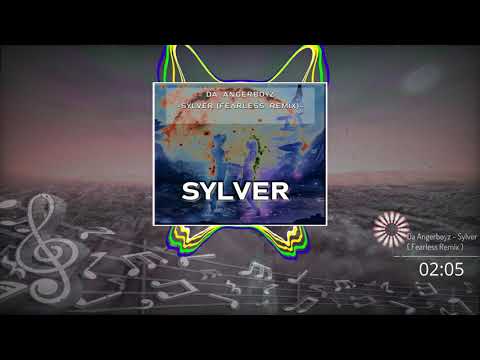 Da Angerboyz - Sylver ( Fearless remix )