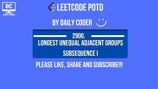 LeetCode 2900. Longest Unequal Adjacent Groups Subsequence 1 |  Greedy | Array | String | C++ |