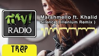 Marshmello - Silence ft. Khalid (Illenium Remix) (TMV Radio)