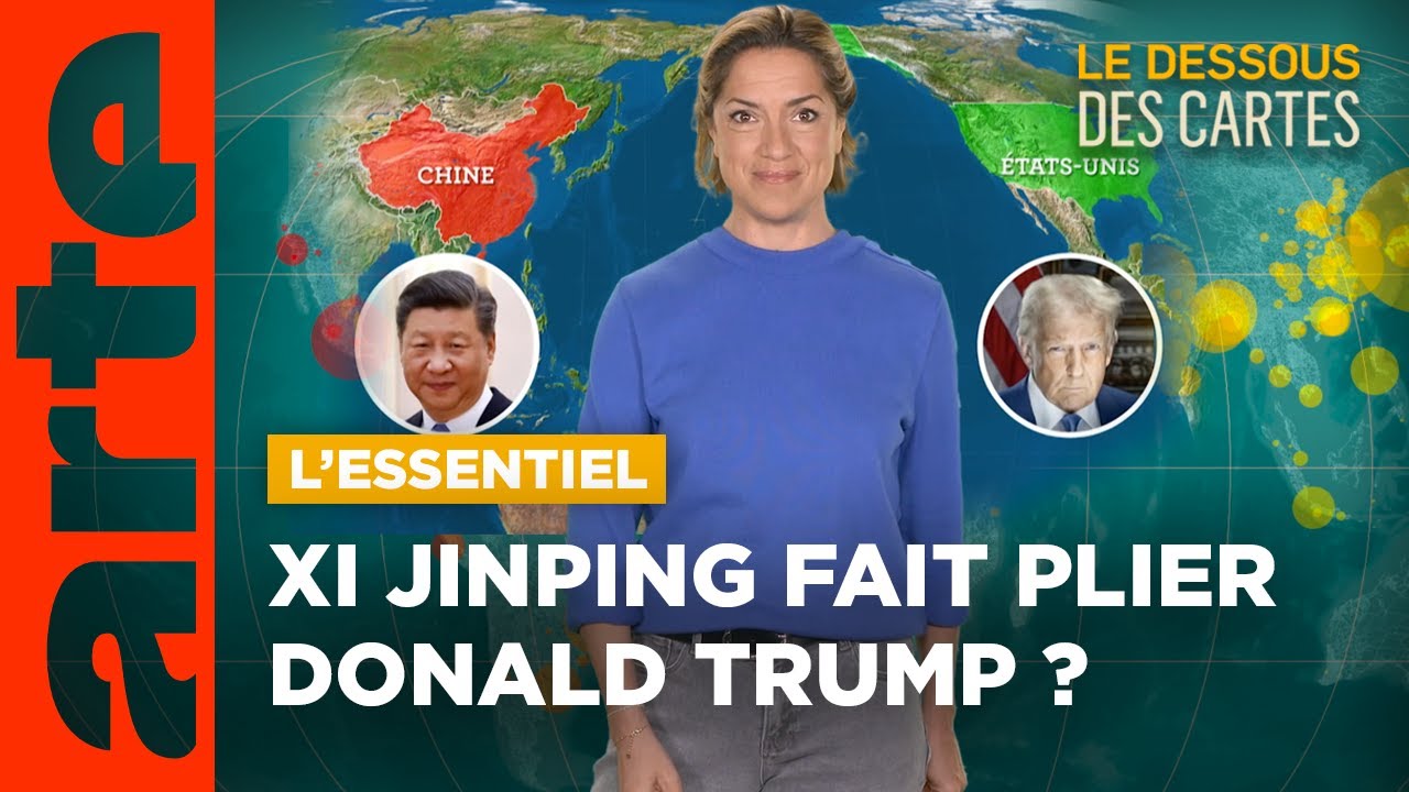 Trade War: Will Xi Jinping Make Trump Give In? | The Essentials of the Underside of the Maps | ARTE