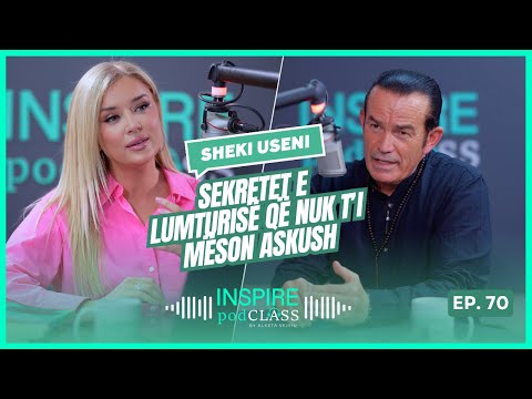 Sheki Useini/ Sekretet e lumturisë që nuk t’i mëson askush