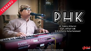Download lagu PHK  ||  H. Subro Alfarizi  ||  Cipt. Alfast AM  ||  O.G Alfariz Entertainment mp3