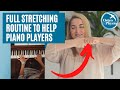 Our Full Stretching Routine For PIANO PLAYERS