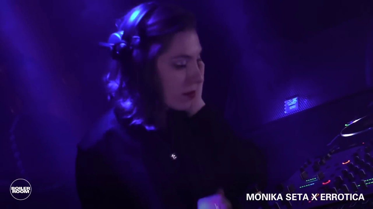 Monika Seta - Boiler Room