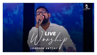 Live Worship ♪ Lordson Antony | Malayalam Christian Worship Session ℗ ©