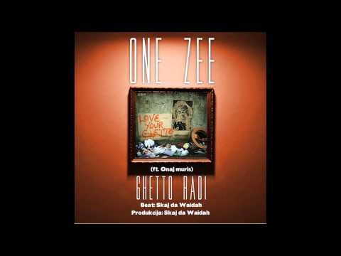 09.OneZee - Ghetto Radi ft.Onaj Muris