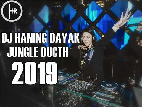 DJ HANING DAYAK JUNGLE DUCTH BASS TERONTON !!#DJHADIIREMIX