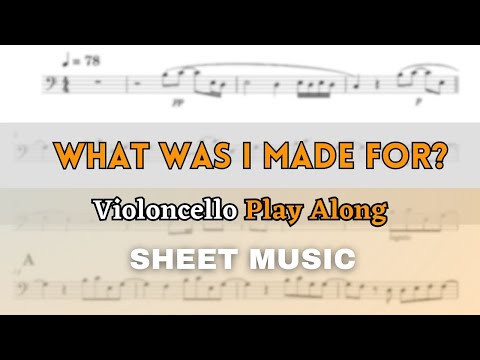 Eilish - What Was I Made For? | Cello Play Along (Sheet Music/Score)