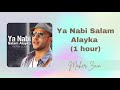 Ya Nabi Salam Alayka (1 Hour) - Maher Zain