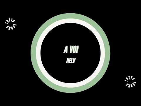 A voi - Nelv