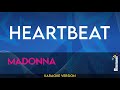 Heartbeat - Madonna (KARAOKE)