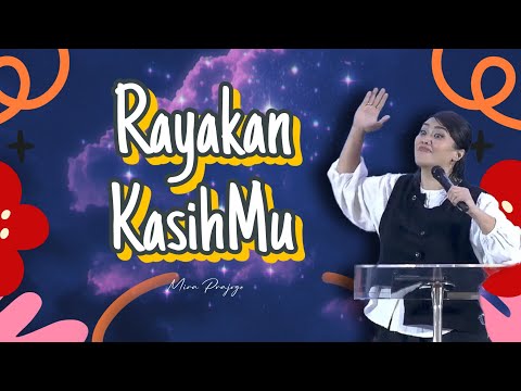 Rayakan KasihMu | Mira Prajogo