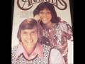Carpenters "Your Baby Doesn't Love You Anymore"