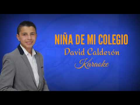 Niña De Mi Colegio/Karaoke DavidCalderón