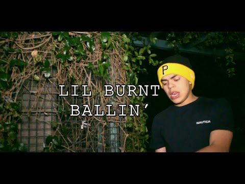 Lil Burnt - Ballin' (Official Music Video) SHOT & EDIT BY @CvrlosRios