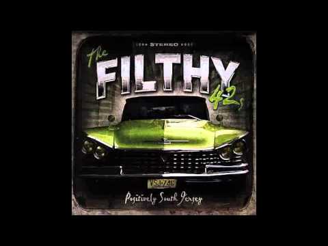 The Filthy 42s - Positively South Jersey