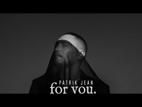 For You - Patrik Jean (Official Music Video)