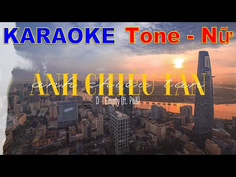 Ánh Chiều Tàn Karaoke | D Empty ft. Poll | Karaoke Tone Nữ | Tuệ Organ