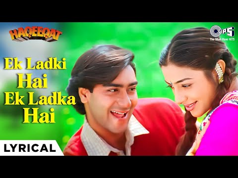 Ek Ladki Hai Ek Ladka Hai (Lyrical) — watch video