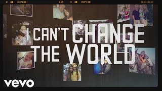 Brad Paisley - I Can&#39;t Change The World - Lyric Video