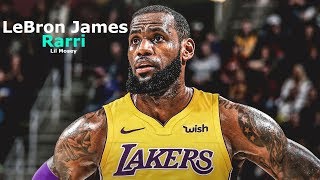 LeBron James Mix - Rari (Lil Mosey) (Northsbest)